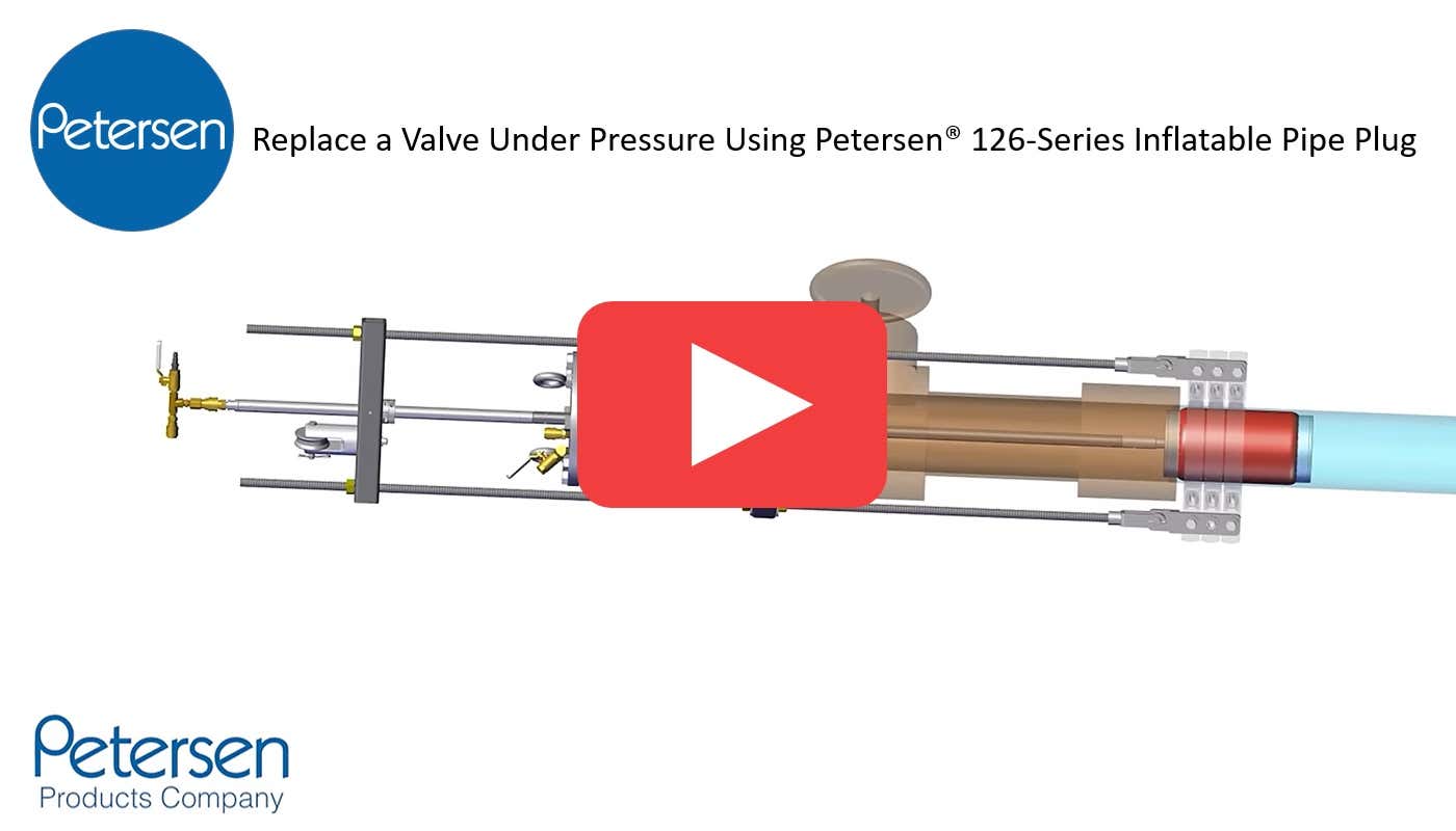 VIDEO - Replace a Valve Under Pressure using Petersen® 126-Series Inflatable Pipe Plug